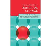 The Handbook of Behavior Change (Cambridge Handbooks in Psychology)