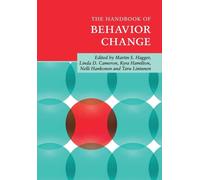 The Handbook of Behavior Change (Cambridge Handbooks in Psychology)