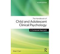 The Handbook of Child and Adolescent Clinical Psychology : A Contextual Approach