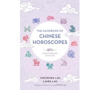 The Handbook of Chinese Horoscopes: 40th Anniversary Edition