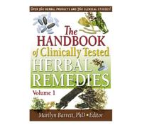 The Handbook of Clinically Tested Herbal Remedies, Volumes 1 & 2
