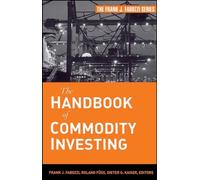 The Handbook of Commodity Investing: 156 (Frank J. Fabozzi Series)