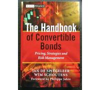 The Handbook of Convertible Bonds: Pricing, Strategies and Risk Management (The Wiley Finance Series)