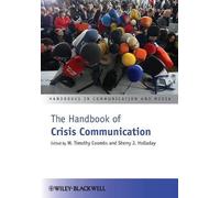 The Handbook of Crisis Communication: 31 (Handbooks in Communication and Media)