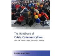 The Handbook of Crisis Communication: 31 (Handbooks in Communication and Media)