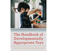 The Handbook of Developmentally Appropriate Toys
