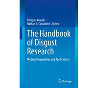 The Handbook of Disgust Research: Modern Perspectives and Applications