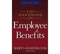 The Handbook of Employee Benefits