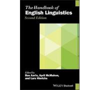 The Handbook of English Linguistics by Bas Aarts (editor), April M. S. McMaho...