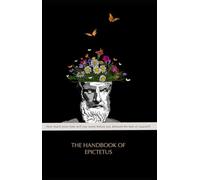 The Handbook of Epictetus