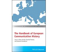 The Handbook of European Communication History