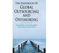 The Handbook of Global Outsourcing and Offshoring