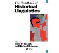 The Handbook of Historical Linguistics: 35 (Blackwell Handbooks in Linguistics)