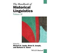 The Handbook of Historical Linguistics, Volume II: 2 (Blackwell Handbooks in Linguistics)