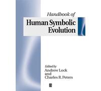 The Handbook of Human Symbolic Evolution