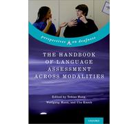 The Handbook of Language Assessment Across Modalities (Perspectives on Deafness)