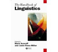 The Handbook of Linguistics: 43 (Blackwell Handbooks in Linguistics)