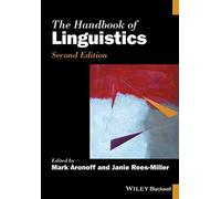 The Handbook of Linguistics (Blackwell Handbooks in Linguistics)