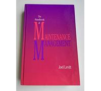 The Handbook of Maintenance Management