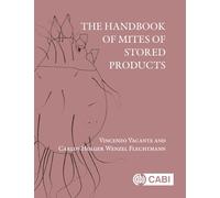 The Handbook of Mites of Stored Products