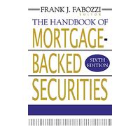 The Handbook of Mortgage-Backed Securities (PROFESSIONAL FINANCE & INVESTM)