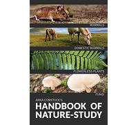 The Handbook Of Nature Study in Color - Mammals and Flowerless Plants