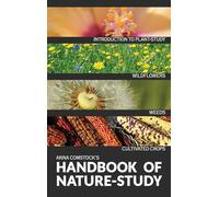 The Handbook Of Nature Study in Color - Wildflowers, Weeds & Cultivated Crops