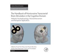 The Handbook of Non-Invasive Transcranial Brain Stimulation in the Cognitive Domain: Methods, Psychophysiology, Neuroenhancement and Therapeutic ... of Behavioral Neuroscience, Volume 34)