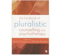 The Handbook of Pluralistic Counselling and Psychotherapy