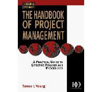 The Handbook of Project Management: A Practical Guide to Effective Policies and Procedures