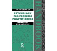 The Handbook of Psychology for Forensic Practioners