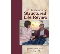 The Handbook of Structured Life Review: The Structured Life Review Process