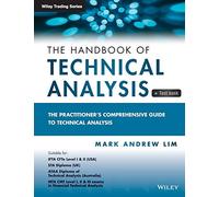 The Handbook of Technical Analysis + Test Bank: The Practitioner's Comprehensive Guide to Technical Analysis (Wiley Trading)