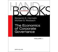 The Handbook of the Economics of Corporate Governance (Volume 1) (Handbooks in Economics, Volume 1)