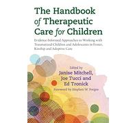 The Handbook of Therapeutic Care for Children