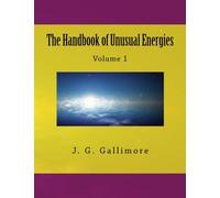 The Handbook of Unusual Energies: Volume 1