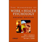 The Handbook of Work and Health Psychology