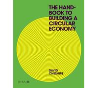 The Handbook to Building a Circular Economy