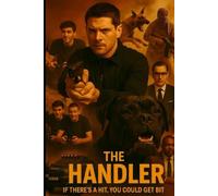 The Handler: If theres a hit, you could get bit