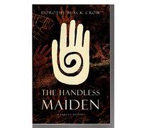 The Handless Maiden: A Lakota Mystery