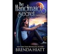 The Handmaid's Secret: A Starstruck Novel: Volume 6