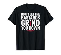 The Handmaid's Tale Don't Let The Bastards Grind You Down V4 T-Shirt