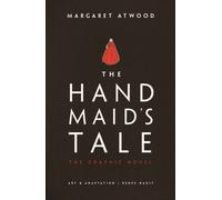 The Handmaid's Tale The Graphic Novel by Margaret Atwood (Hardback Book)