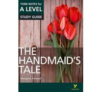 The Handmaids Tale: York Notes for A-level English Literature Study Guide - for 2026, 2027 exams
