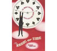 The Hands of Time: The 100 Best Bridge Deals Ever Played