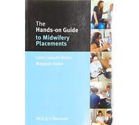The Hands-on Guide to Midwifery Placements (Hands-on Guides)