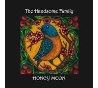 The Handsome Family - Honey Moon [Import]