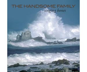 The Handsome Family - Singing Bones