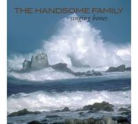 The Handsome Family - Singing Bones [VINYL]