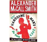 The Handsome Man's De Luxe Café (No. 1 Ladies' Detective Agency): 15 (The No. 1 Ladies' Detective Agency)